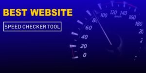 Read more about the article 3 FREE BEST WEBSITE SPEED CHECKER TOOL