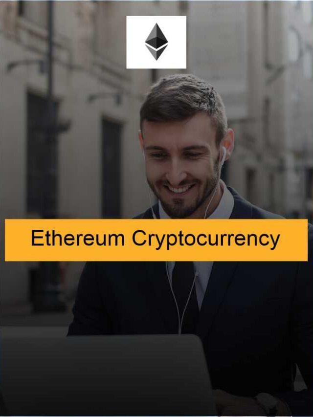 Ethereum Cryptocurrency की कुछ रोचक बातें