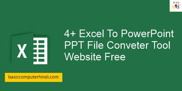 Read more about the article 4+ Excel To PowerPoint PPT File Conveter Tool Website Free